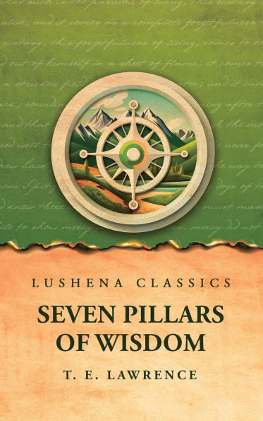 Seven Pillars of Wisdom - (Hardback or Cased Book)