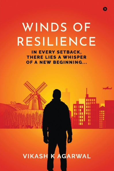 Winds of Resilience: In every setback, there lies a whisper of a new beginning...
