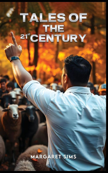 Tales of the 21st Century - (Hardback or Cased Book)