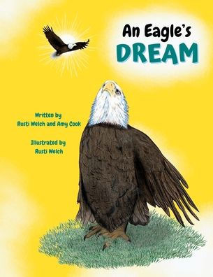An Eagle's Dream - (Paperback or Softback)