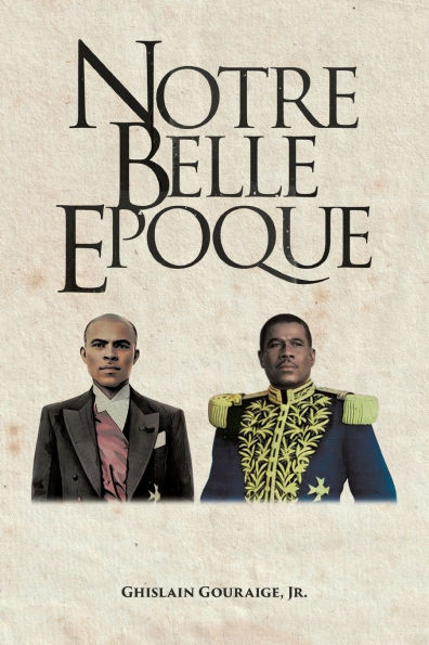 Notre Belle Epoque - (Paperback or Softback)