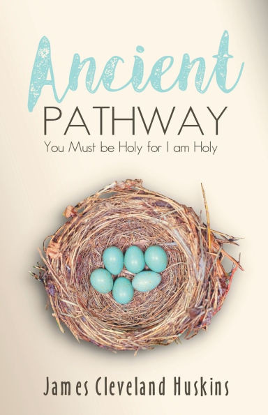 Ancient Pathway: You Must Be Holy For I Am Holy