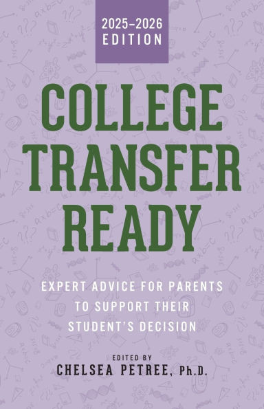 College Transfer Ready: Expert Advice for Parents to Support their Student's Decision