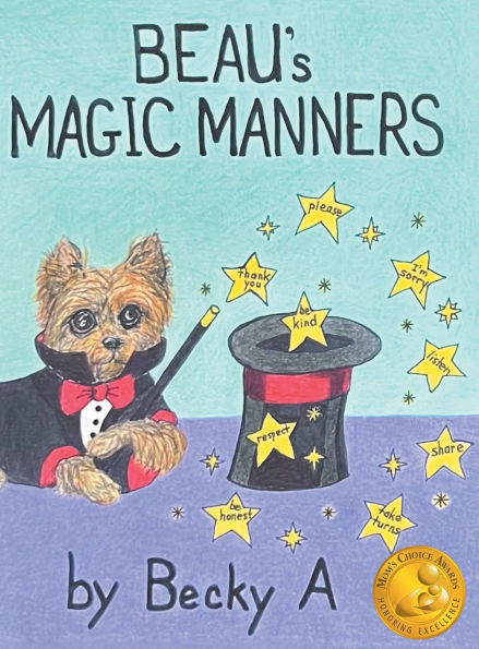 Beau's Magic Manners - (Hardback or Cased Book)