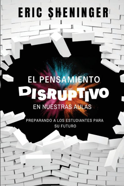 El pensamiento disruptivo en nuestras aulas