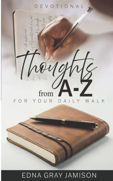 Thoughts from A to Z for Your Daily Walk