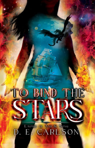 To Bind the Stars: Empire of Ash and Song - (Paperback or Softback)