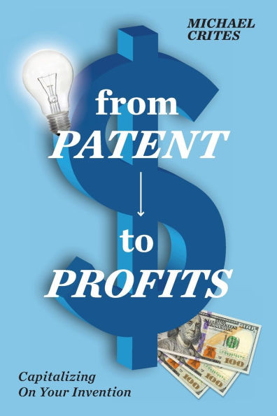 from Patent to Profits - (Paperback or Softback)
