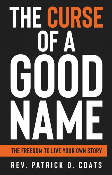 The Curse of A Good Name - (Paperback or Softback)
