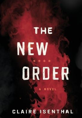 The New Order - (Hardback or Cased Book)