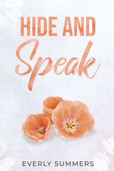 Hide and Speak: A Grumpy Sunshine Enemies-to-Lovers Marriage-of-Inconvenience