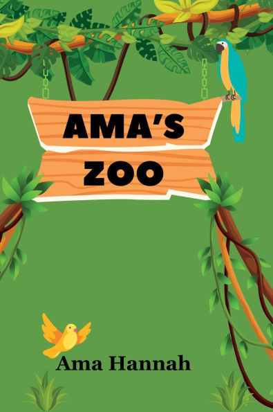 Ama's Zoo - (Hardback or Cased Book)