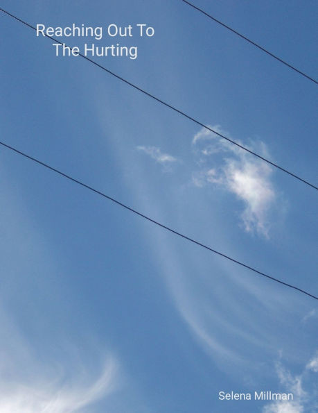 Reaching Out To The Hurting