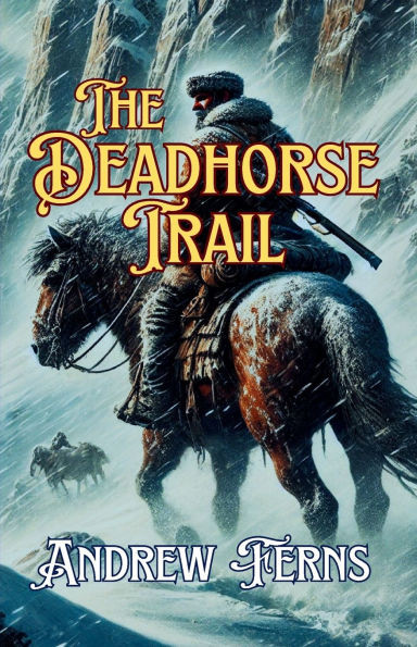 The Dead Horse Trail - 9781069408907