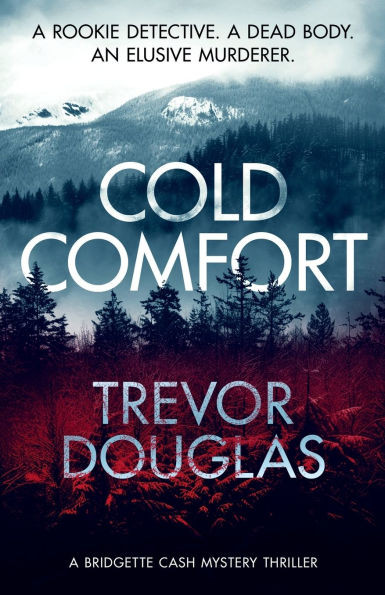 Cold Comfort: A Mystery Thriller with Twists
