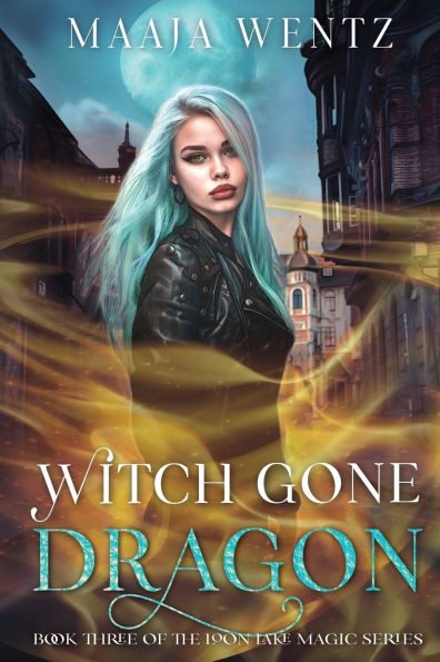 Witch Gone Dragon: A Witchy Urban Fantasy Mystery