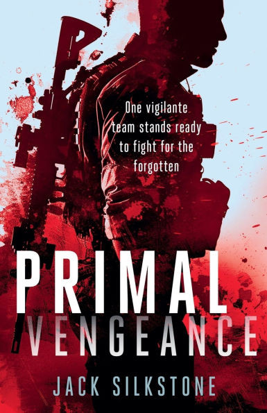 Primal Vengeance: A Primal Action Thriller