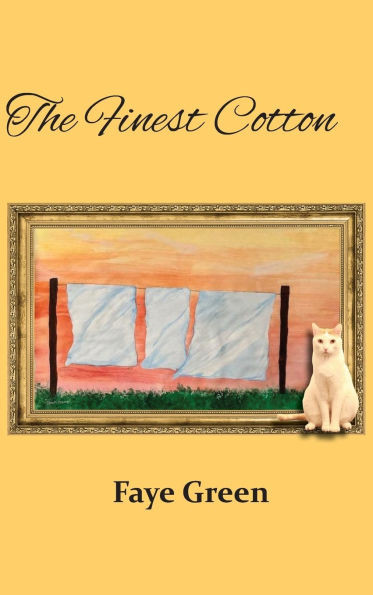 The Finest Cotton - (Hardback or Cased Book)