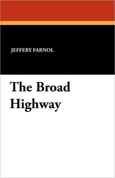 The Broad Highway - 9781434421685