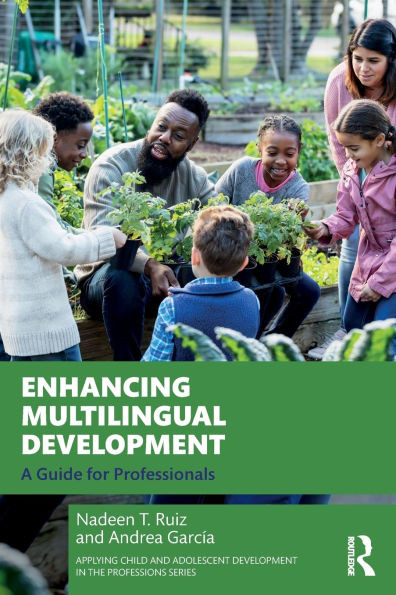 Enhancing Multilingual Development: A Guide for Professionals - (Paperback or Softback)