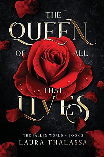 The Queen Of All That Lives (The Fallen World Book 3)