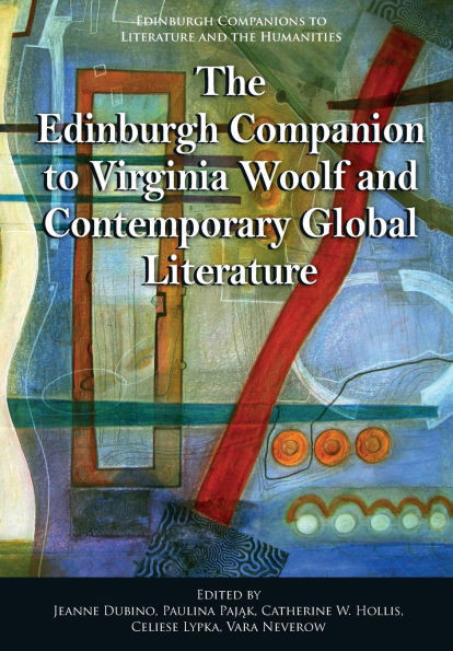The Edinburgh Companion to Virginia Woolf and Contemporary Global Literature