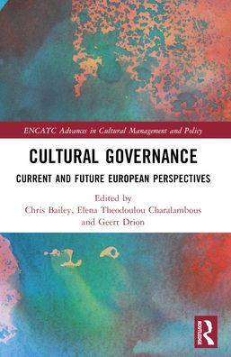 Cultural Governance: Current and Future European Perspectives