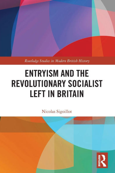 Entryism and the Revolutionary Socialist Left in Britain