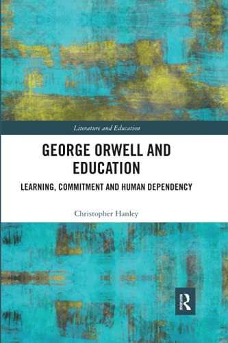 George Orwell And Education (Literature And Education)