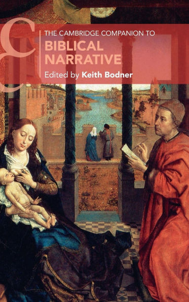 The Cambridge Companion to Biblical Narrative - (Hardback or Cased Book)
