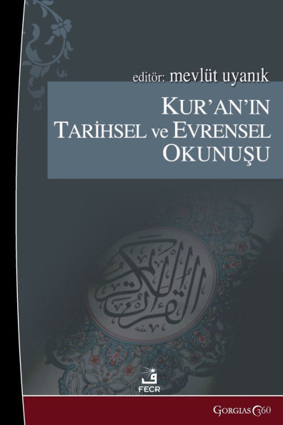 Historical and Universal Reading of the Quran