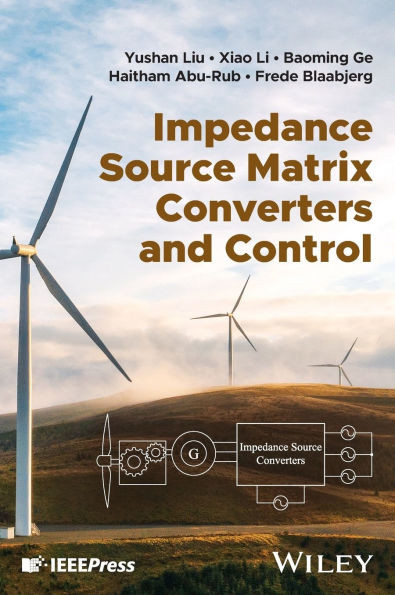 Impedance Source Matrix Converters and Control