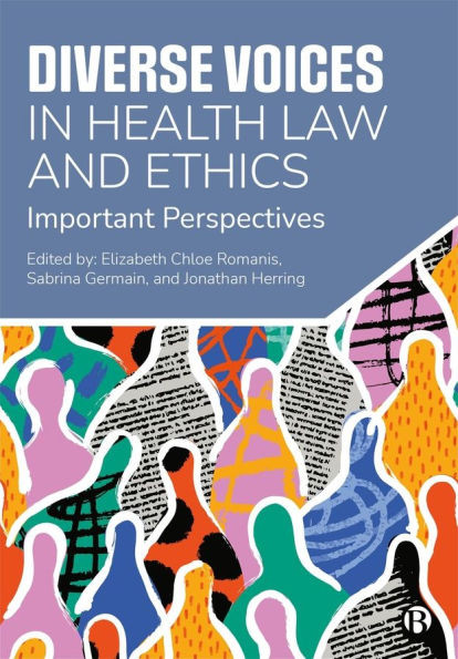 Diverse Voices in Health Law and Ethics: Important Perspectives - (Hardback or Cased Book)