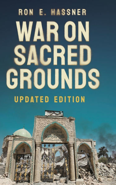 War on Sacred Grounds - (Hardback or Cased Book)