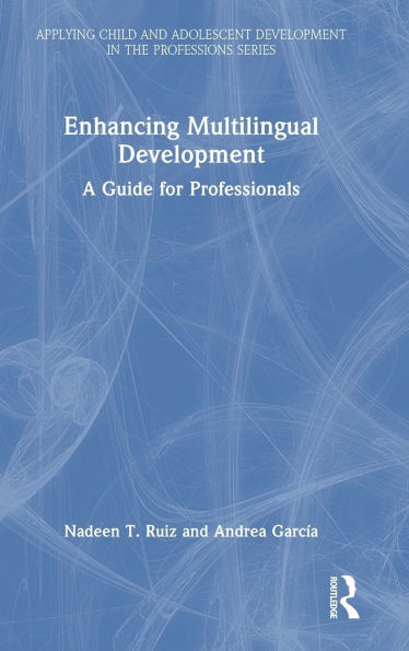 Enhancing Multilingual Development: A Guide for Professionals - (Hardback or Cased Book)