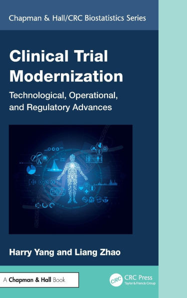 Clinical Trial Modernization: Technological, Operational, and Regulatory Advances