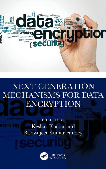 Next Generation Mechanisms for Data Encryption