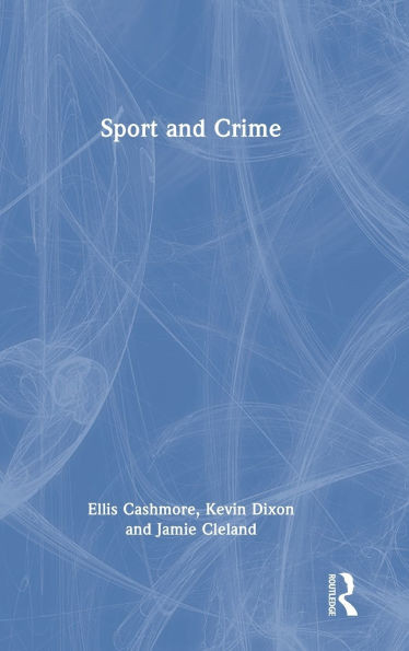 Sport and Crime - (Hardback or Cased Book)