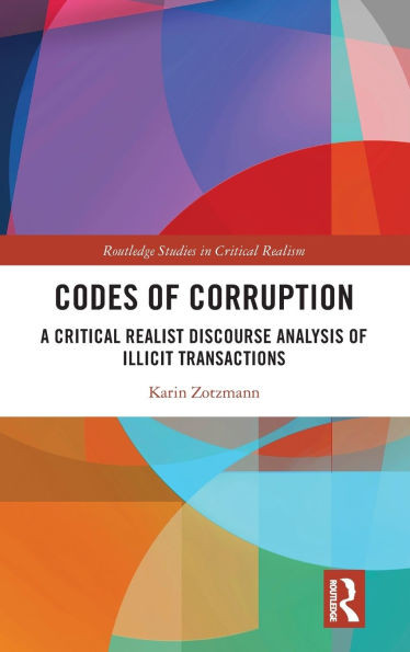 Codes of Corruption: A Critical Realist Discourse Analysis of Illicit Transactions