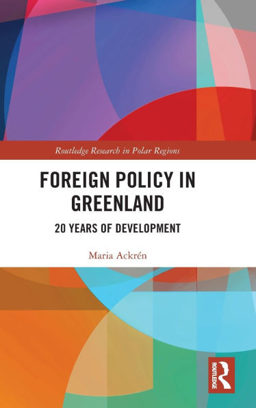 Foreign Policy in Greenland: 20 Years of Development