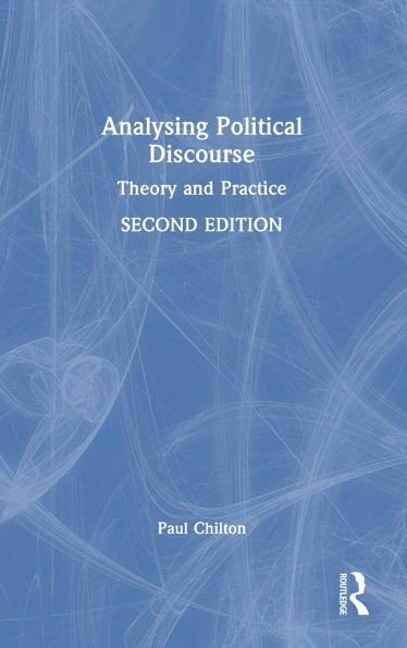 Analysing Political Discourse: Theory and Practice - (Hardback or Cased Book)