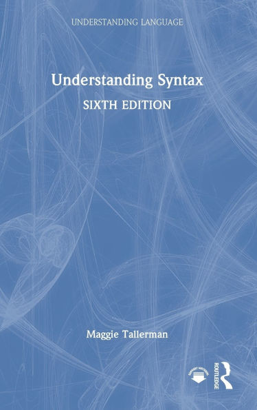 Understanding Syntax - (Hardback or Cased Book)