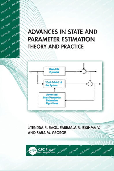 Advances in State and Parameter Estimation: Theory and Practice