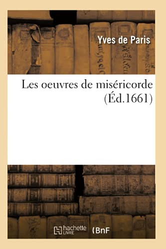 Les Oeuvres De Misã©Ricorde (Religion) (French Edition)