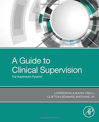 A Guide To Clinical Supervision: The Supervision Pyramid