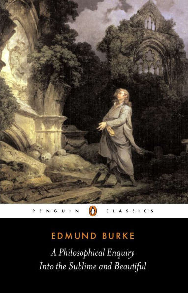 A Philosophical Enquiry Into the Sublime and Beautiful: And Other Pre-Revolutionary Writings