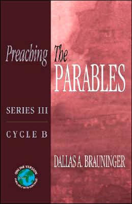 Preaching the Parables, Series III, Cycle B