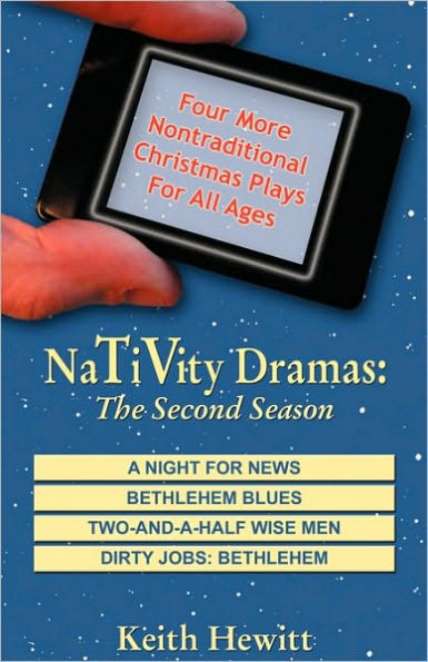 Nativity Dramas: The Second Season