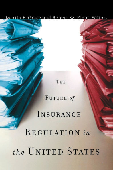 Future of Insurance Regulation in the United States