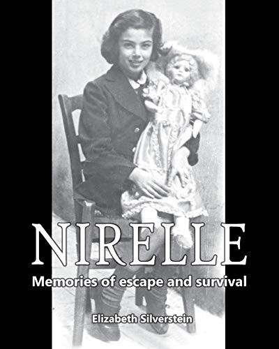 Nirelle: Memories Of Escape And Survival - 9781950647712
